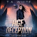 Cover-Bild zum Titel 'Age of Deception Lib/E' von 'T. A. White'