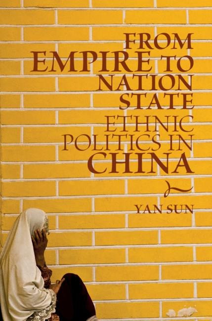 From Empire to Nation State - Yan Sun