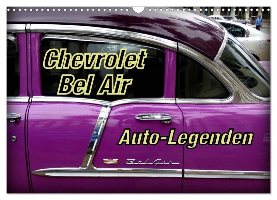 Auto-Legenden Chevrolet Bel Air (Wandkalender 2025 DIN A3 quer), CALVENDO Monatskalender - Henning von Löwis of Menar