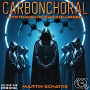 Cover-Bild zum Titel 'Carbonchoral' von 'Martin Schatke'