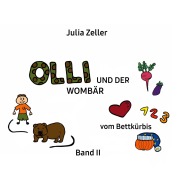 Cover-Bild zum Titel 'Olli und der Wombär - vom Bettkürbis - Band II' von 'Julia Zeller'
