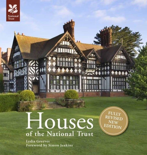 Houses of the National Trust - Lydia Greeves, National Trust Books