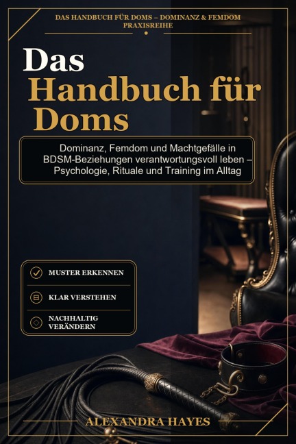 Das Handbuch für Doms - Alexandra Hayes