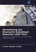 Cover-Bild zum Titel 'Heropleving van Newcastle Gateshead Quayside (GQII Site)' von 'Teslim Ladeji'
