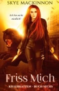 Cover-Bild zum Titel 'Friss mich' von 'Skye Mackinnon'