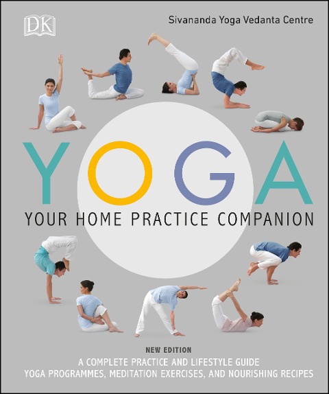 Yoga Your Home Practice Companion - Sivananda Yoga Vedanta Centre