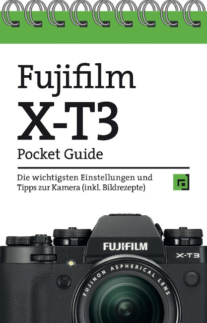 Fujifilm X-T3 Pocket Guide - 