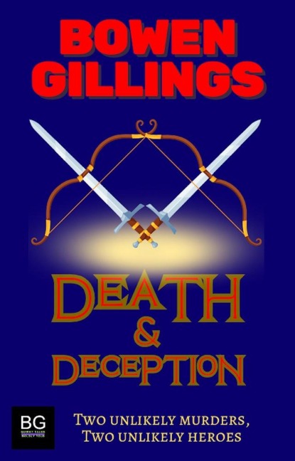 Death & Deception (The Chronicles of Rom and Drood) - Bowen Gillings