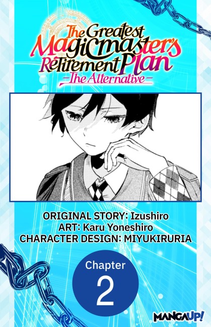 The Greatest Magicmaster's Retirement Plan - The Alternative - #002 - Izushiro, Karu Yoneshiro