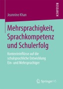 Cover-Bild zum Titel 'Mehrsprachigkeit, Sprachkompetenz und Schulerfolg' von 'Jeannine Khan'