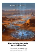 Cover-Bild zum Titel 'Blockchain-basierte  Marszivilisation' von 'Randolph G. Krull Jr.'
