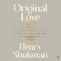 Original Love - Henry Shukman