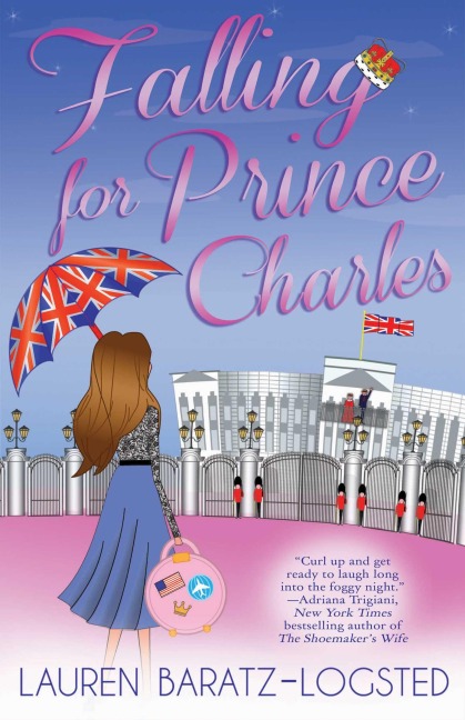 Falling for Prince Charles - Lauren Baratz-Logsted