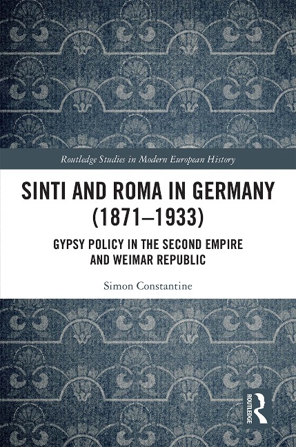 Sinti and Roma in Germany (1871-1933) - Simon Constantine