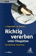 Cover-Bild zum Titel 'Richtig vererben unter Ehegatten' von 'Julia Roglmeier, Maria Demirci'