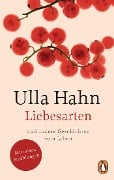 Liebesarten - Ulla Hahn