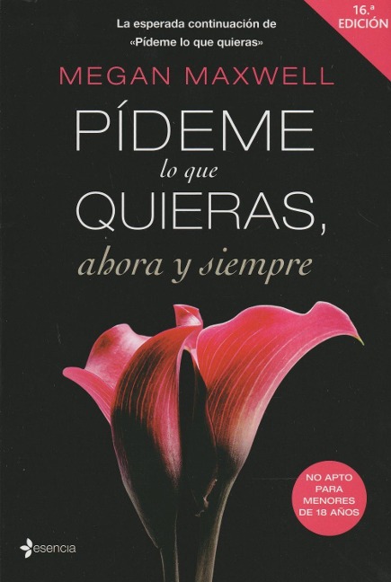 Pídeme lo que quieras, ahora y siempre - Megan Maxwell