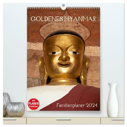 Goldenes Myanmar - Familienkalender 2024 (hochwertiger Premium Wandkalender 2024 DIN A2 hoch), Kunstdruck in Hochglanz - Sebastian Rost
