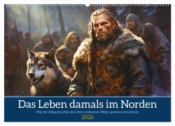Das Leben damals im Norden (Wandkalender 2026 DIN A2 quer), CALVENDO Monatskalender - Kerstin Waurick