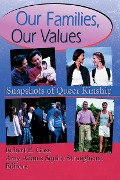 Cover-Bild zum Titel 'Our Families, Our Values' von 'Robert Goss, Amy Adams Squire Strongheart'