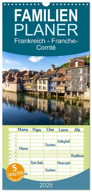 Familienplaner 2025 - Frankreich - Franche-Comté mit 5 Spalten (Wandkalender, 21 x 45 cm) CALVENDO - Peter Schickert