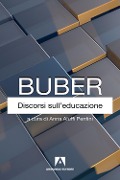 Discorsi sull'educazione - Martin Buber