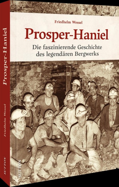 Prosper-Haniel - Friedhelm Wessel