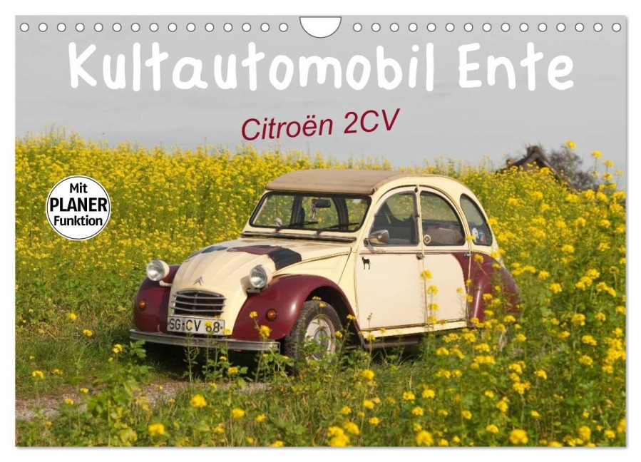 Kultautomobil Ente Citroën 2CV (Wandkalender 2026 DIN A4 quer), CALVENDO Monatskalender - Meike Bölts