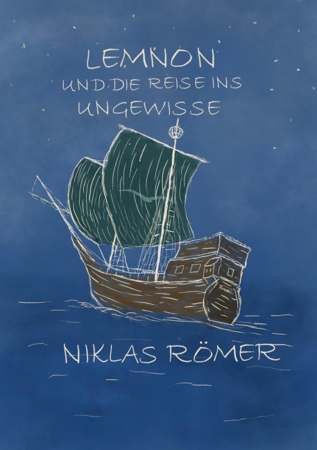 Lemnon und die Reise ins Ungewisse - Niklas Römer