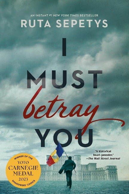 I Must Betray You - Ruta Sepetys