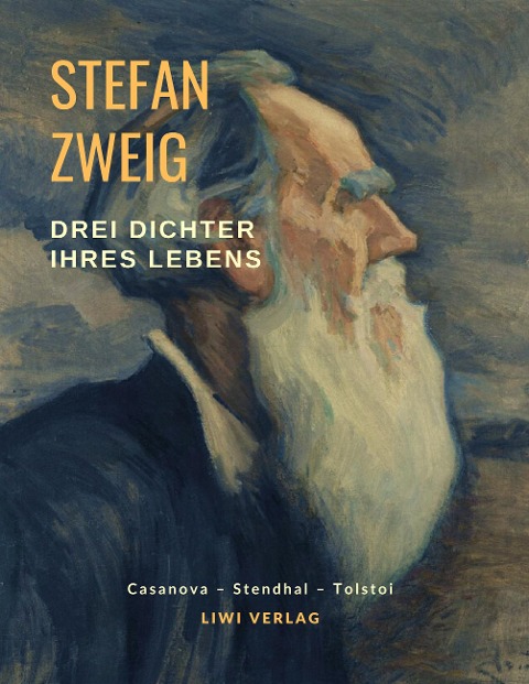 Drei Dichter ihres Lebens - Stefan Zweig