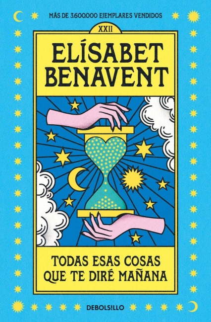 Todas esas cosas que te diré manana - Elisabet Benavent