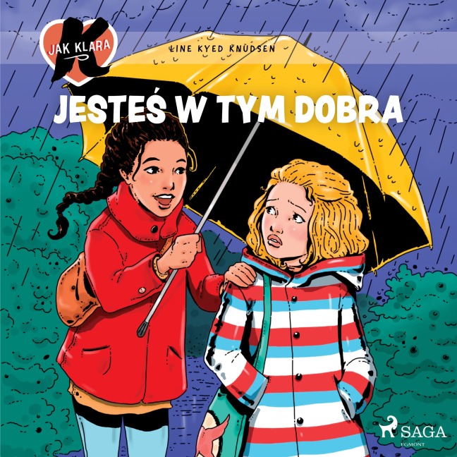 K jak Klara 22 ¿ Jeste¿ w tym dobra - Line Kyed Knudsen