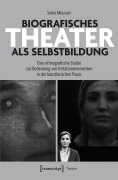 Cover-Bild zum Titel 'Biografisches Theater als Selbstbildung' von 'Sama Mousavi'