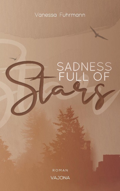 SADNESS FULL OF Stars (Native-Reihe 1) - Vanessa Fuhrmann