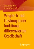 Vergleich und Leistung in der funktional differenzierten Gesellschaft - 