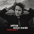Cover-Bild zum Titel 'Später Noch Immer - Limited Edition' von 'Felix Meyer'