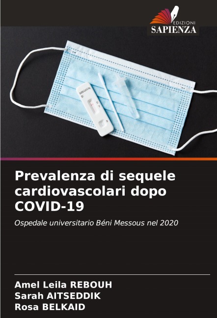 Prevalenza di sequele cardiovascolari dopo COVID-19 - Amel Leila Rebouh, Sarah Aitseddik, Rosa Belkaid