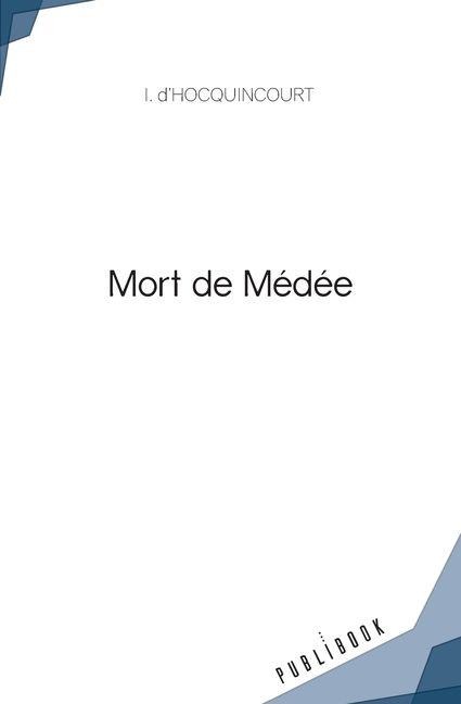 Mort de Médée - I. D'Hocquincourt