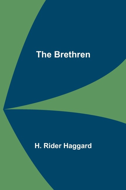 The Brethren - H. Rider Haggard