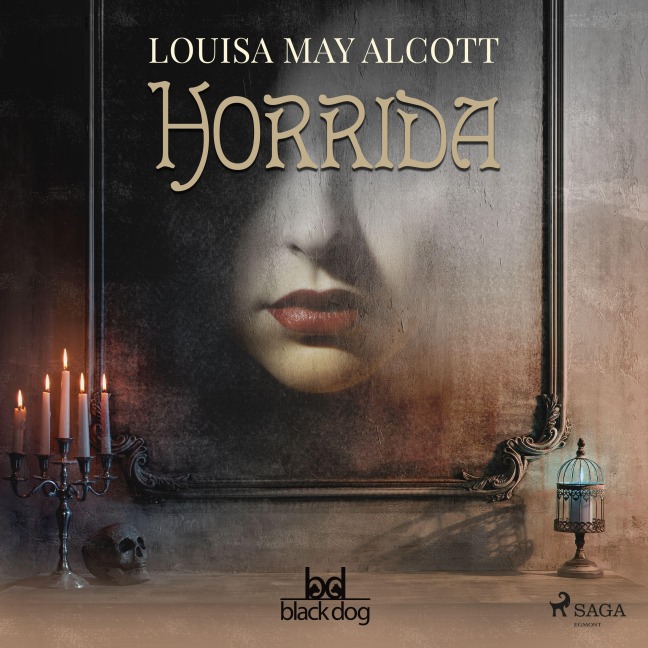 Horrida - Louisa May Alcott