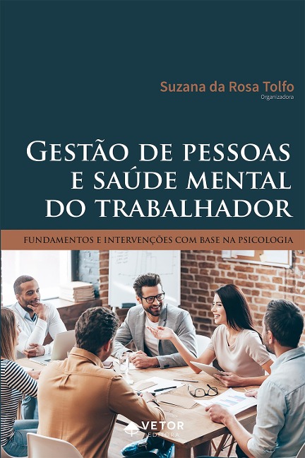 Gestão de pessoas e saúde mental do trabalhador - Suzana Tolfo