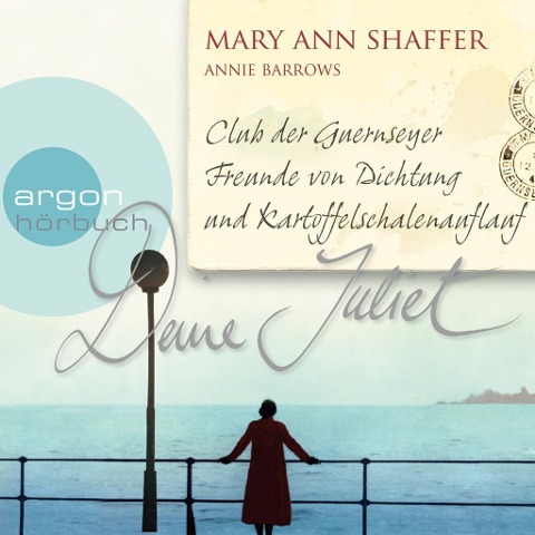 Deine Juliet - Annie Barrows, Mary Ann Shaffer