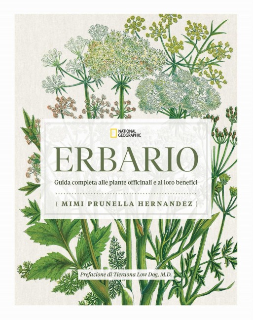 Erbario. Guida completa alle piante officinali e ai loro benefici - Mimi Prunella Hernandez