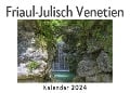 Cover-Bild zum Titel 'Friaul-Julisch Venetien (Wandkalender 2024, Kalender DIN A4 quer, Monatskalender im Querformat mit Kalendarium, Das perfekte Geschenk)' von 'Anna Müller'