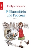 Cover-Bild zum Titel 'Pellkartoffeln und Popcorn' von 'Evelyn Sanders'