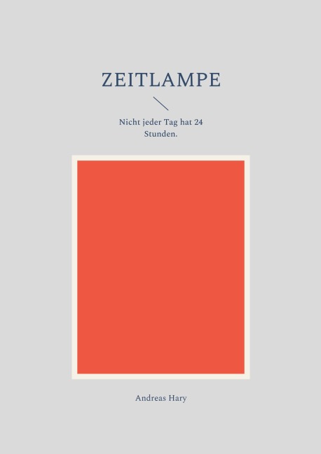 Zeitlampe - Andreas Hary