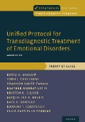 Cover-Bild zum Titel 'Unified Protocol for Transdiagnostic Treatment of Emotional Disorders' von 'David H. Barlow, Clair Cassiello-Robbins, Todd J. Farchione, Kate H. Bentley, Heather Murray Latin'