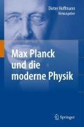 Max Planck und die moderne Physik - 