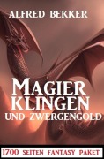 Cover-Bild zum Titel 'Magierklingen und Zwergengold: 1700 Seiten Fantasy Paket' von 'Alfred Bekker'